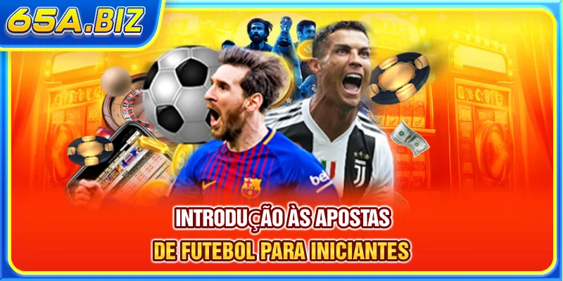 Introdução às apostas de futebol para iniciantes