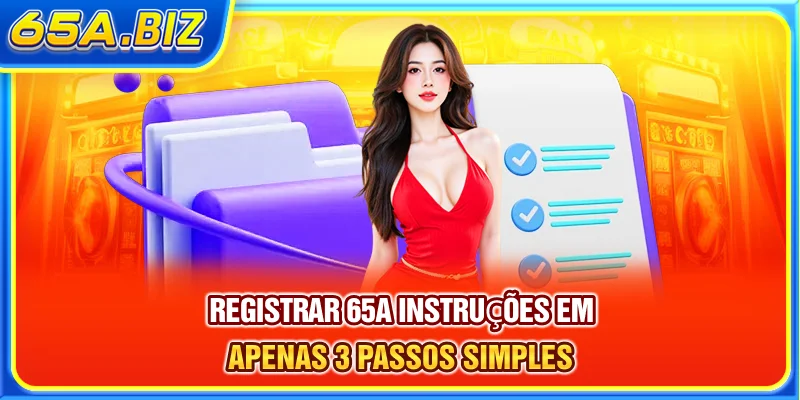 Registrar 65A - Instruções Em Apenas 3 Passos Simples