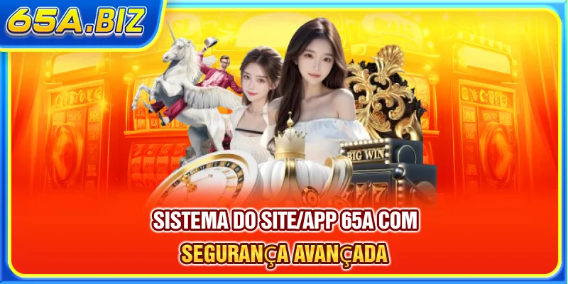 Sistema do site/app 65A com segurança avançada