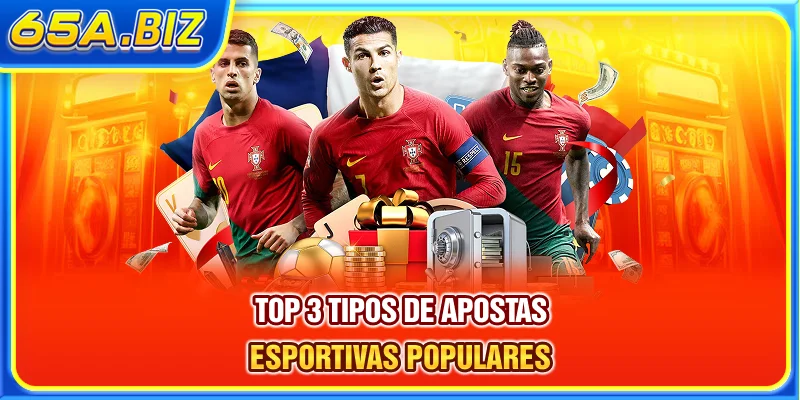 Top 3 tipos de apostas esportivas populares at 65A