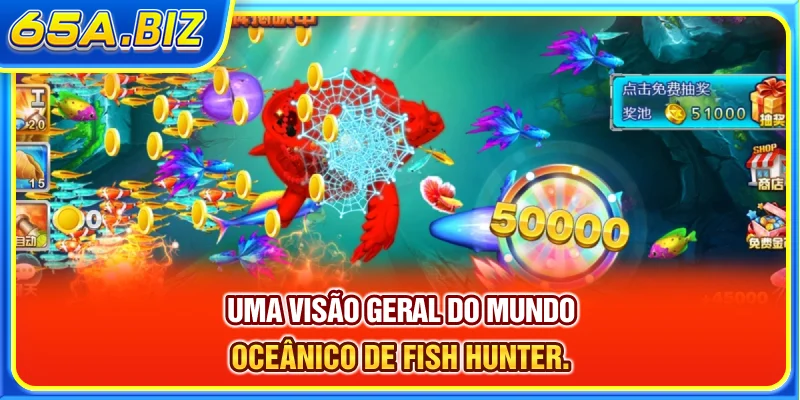 Uma visão geral do mundo oceânico de Fish Hunter